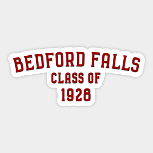 Bedford Falls Class Of 1928 Sticker